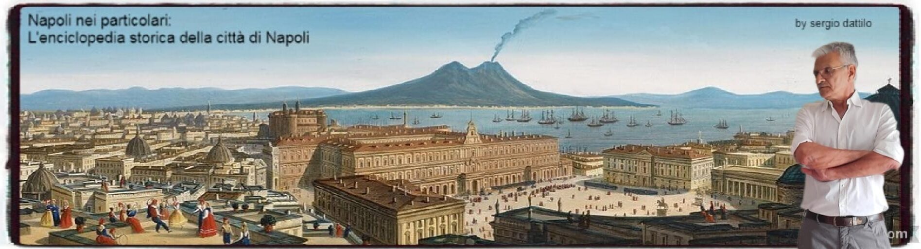 Napoli nei particolari: L'enciclopedia storica dei particolari della città di Napoli
